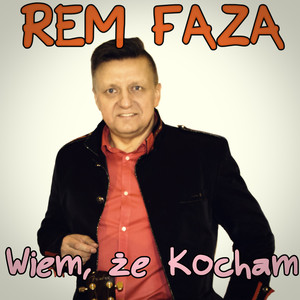 Wiem, Że Kocham