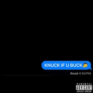 Knuck If You Buck (Explicit)