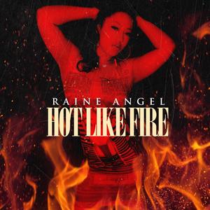 Hot Like Fire (Explicit)