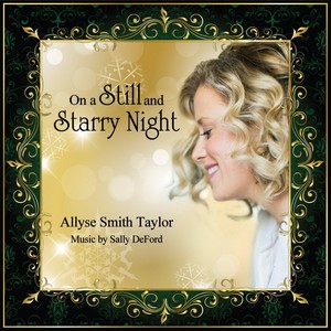 On a Still and Starry Night (feat. Allyse Smith Taylor)