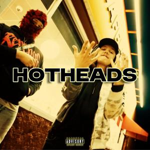 Hotheads (Explicit)