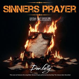 Sinners Prayer (Explicit)