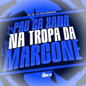 Senta no Pau ca Xana na Tropa da Marcone (Explicit)