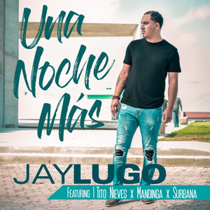 Una Noche Más(feat. Tito Nieves, Mandinga & Surbana)