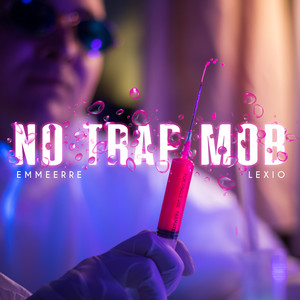 No Trap Mob (Explicit)