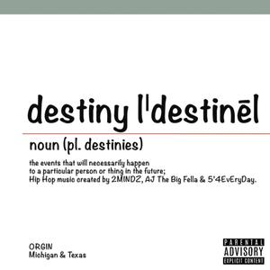 Destiny (feat. 5'4EvEryDaY.) (Explicit)
