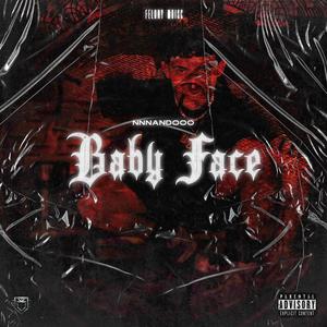 BABY FACE (feat. NNNANDOOO) [Explicit]