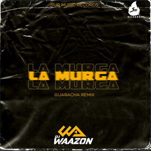 La Murga (Guaracha Remix|Explicit)
