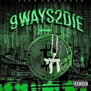 9 Ways 2 Die (Explicit)