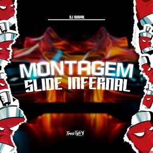 Montagem Slide Infernal (Explicit)