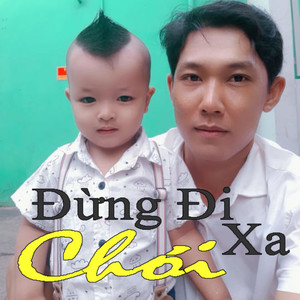 Đừng Đi Chơi Xa