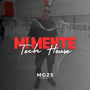 MI MENTE (TECH HOUSE)