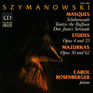 Carol Rosenberger - Maski (Masks), Op. 34 - No. 3. Serenada Don Juana (Don Juan's Serenade)