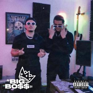 BIG BO$$ (feat. André DMND) [Explicit]