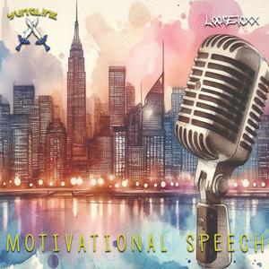 Motivational Speech (Explicit)