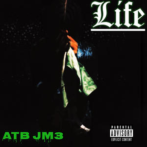 Life (Explicit)