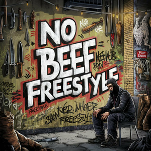 NO BEEF (FREESTYLE)