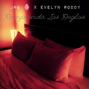 Rompiendo Las Reglas (feat. Evelyn Roddy) [Explicit]