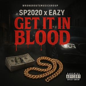 Get It In Blood (Explicit)