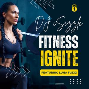 Fitness Ignite (feat. Luna Flexx)