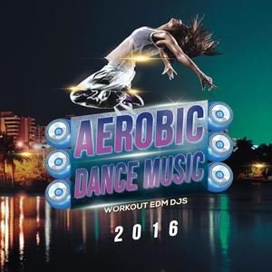 Aerobic Dance Music 2016