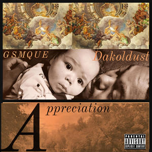 Appreciation (feat. Dakoldust) [Explicit]