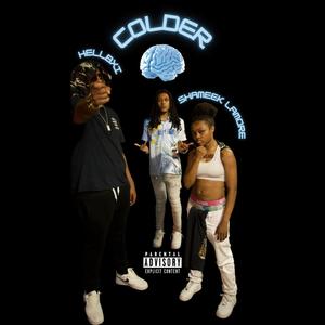 Colder (Explicit)