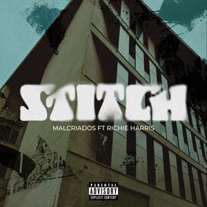 Stitch (feat. Richie Harris) [Explicit]