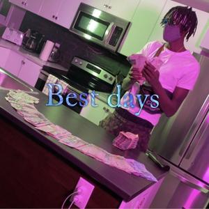 Best Days (feat. FTG Reggie) [Explicit]