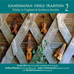 Polska in Uppland & Southern Sweden, Vol. 2 of Scandinavian Fiddle Tradition