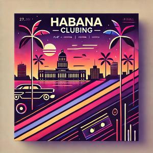 Habana clubing (Free hole negro) (Radio Edit)