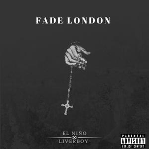 Fade London (Explicit)