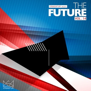 Straight Up! Presents The Future Vol. 14