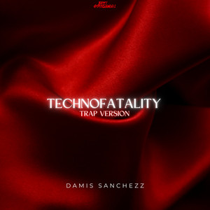 TechnoFatality (Trap Version)