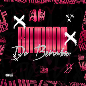 Ritmada Do Berimbau (Explicit)