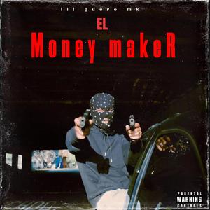 El Money Maker (Explicit)