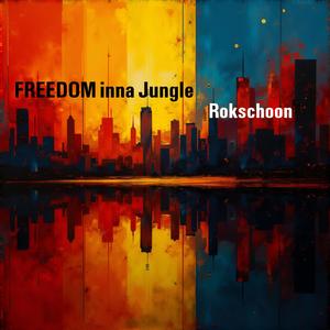 Freedom inna Jungle
