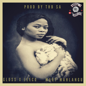 Mary Mahlangu (Explicit)