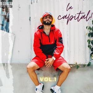 La Capital, Vol. 1 (Explicit)