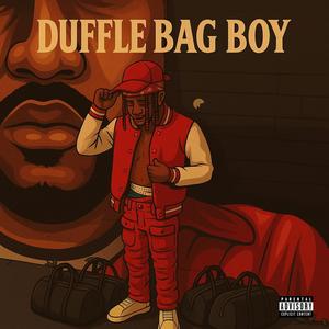 Duffle Bag Boy (Explicit)