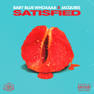 Satisfied (feat. Jacquees) (Explicit)