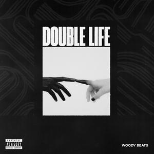 DOUBLE LIFE (Explicit)