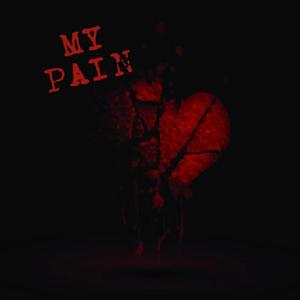 MY PAIN (Explicit)