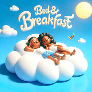 Bed & Breakfast (Explicit)