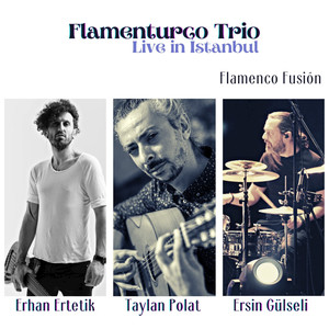 Flamenturco Trío (Live in İstanbul)