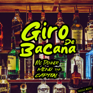 Giro De Bacana (Explicit)