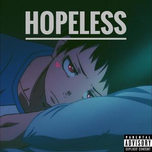 Hopeless (Explicit)