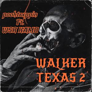 Walker Texas 2 (feat. WSR Kamo) [Explicit]