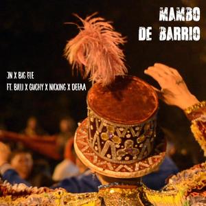 Mambo de barrio (feat. BIG ELE, Rodrigo Defaa, BILLI, GUCHI & NICKING) [Explicit]