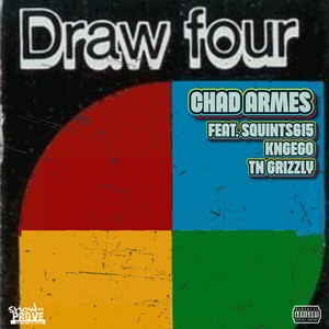 Draw 4 (feat. Squints, TN Grizzly & Kng Ego) (Explicit)